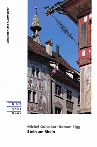Kunstführer – Entdecke die Schönheit von Stein am Rhein – Für Kulturinteressierte und Geschichtsliebhaber – Ein unvergessliches Erlebnis entlang des Rheins.